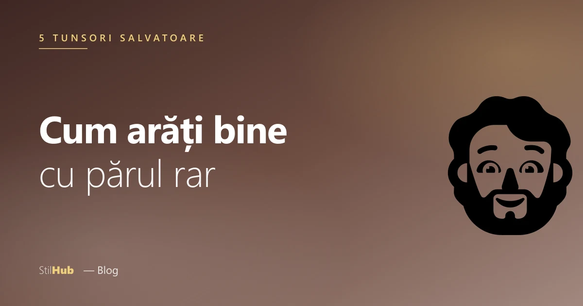 Cum arăți bine cu părul rar