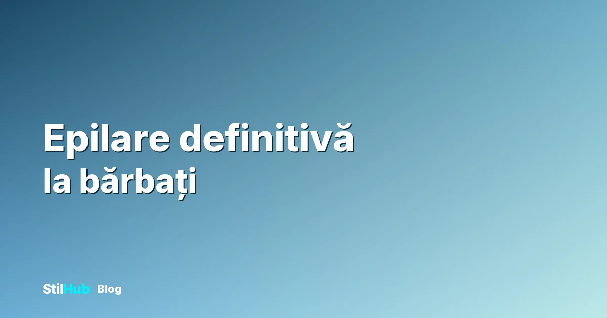 Epilare laser barbati