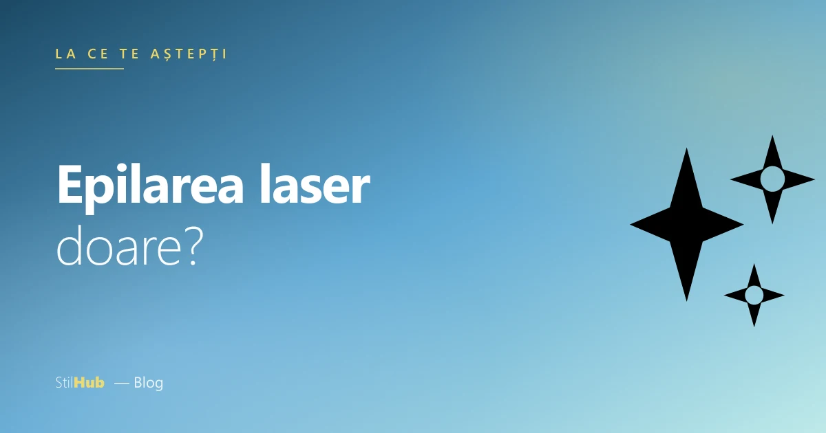Epilarea laser doare?