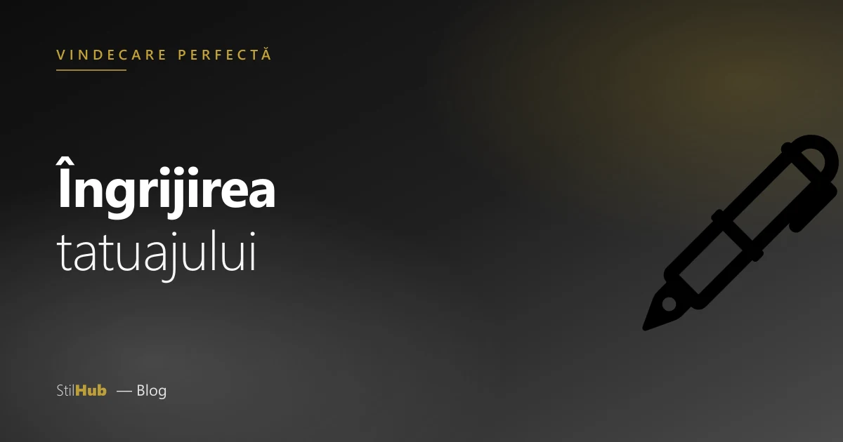 Îngrijirea tatuajului