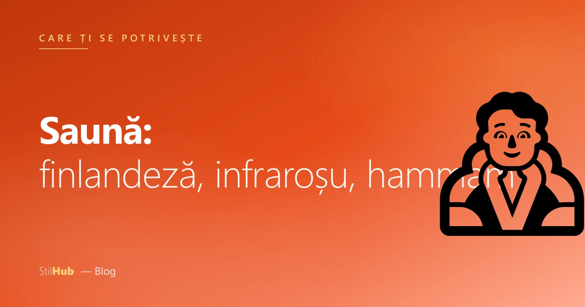 Tipuri de saună comparate