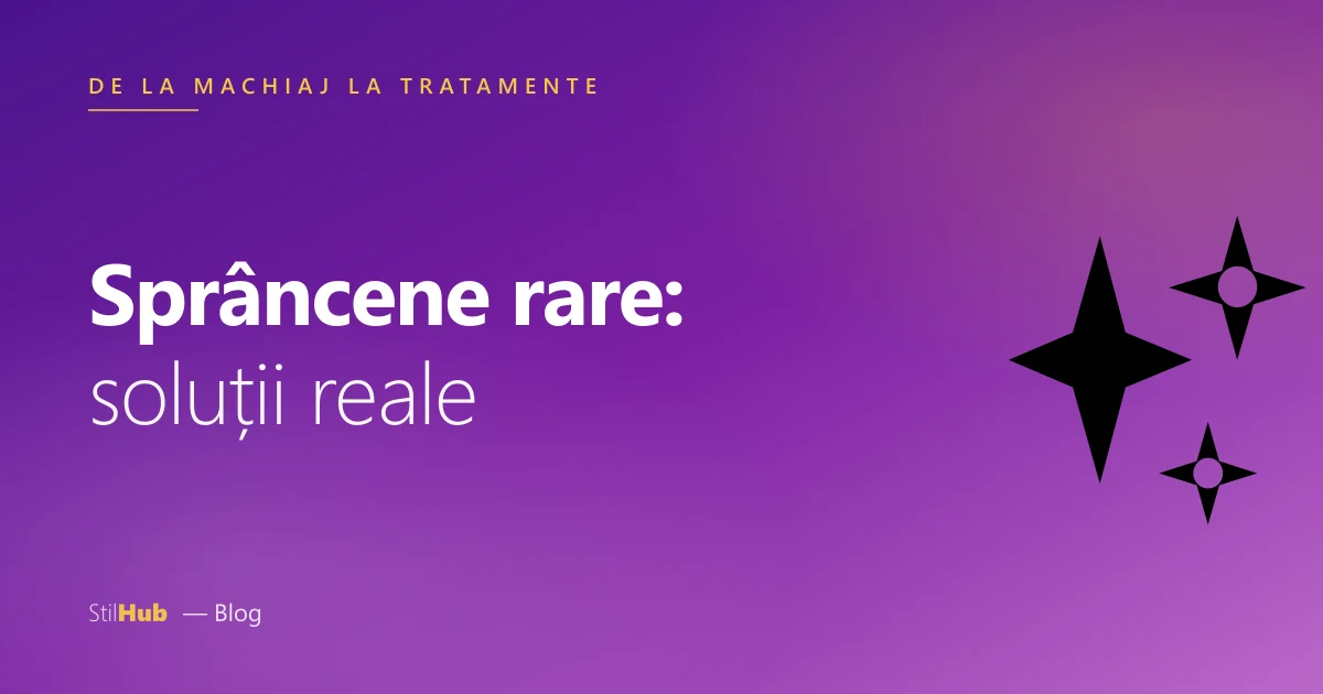 Soluții pentru sprâncene rare