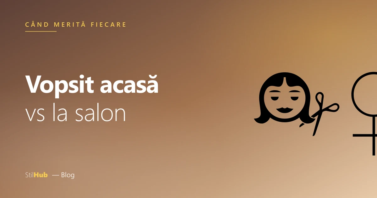 Vopsit acasă vs la salon